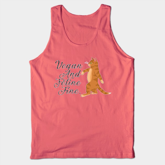 Vegan And Feline Fine Tank Top by valifullerquinn